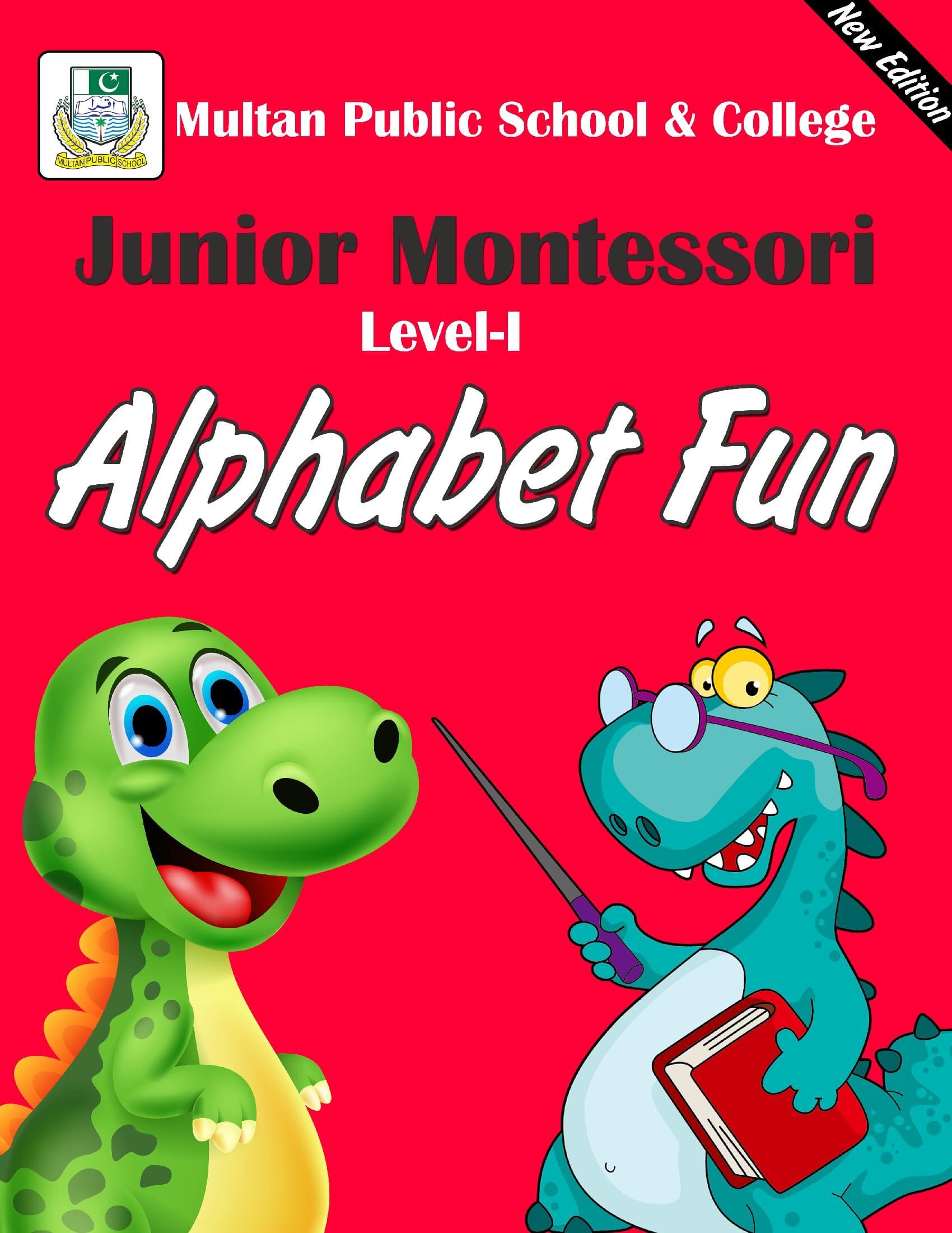 Alphabet Fun Junior Montessori Level 1 New Edition – Fareed Book Centre