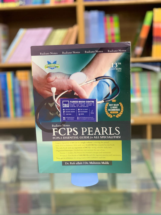 Radiant Notes Fcps Pearls Rafiullah 13th edition latest edition 2024