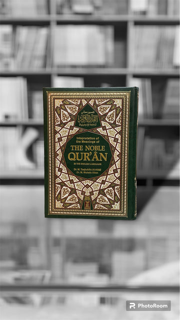 The NOBLE QURAN (In the English Language) by Dr. M. Taqiuddin Al-Hilali
