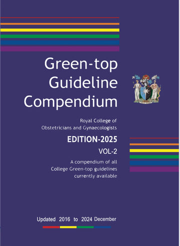 Green-Top Guideline Compendium – Volume 2 (Edition 2025)