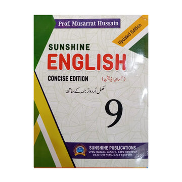 SUNSHINE ENGLISH — Concise Edition | Class 9 | By Prof. Musarrat Hussain
