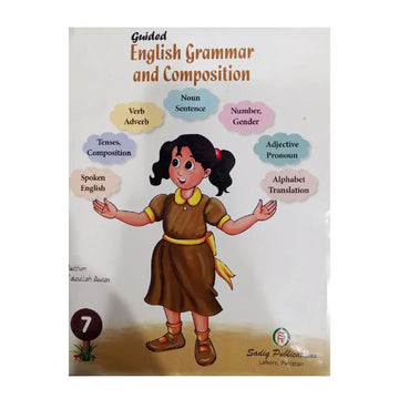 Sadiq Publications Guided English Grammar and Composition 7 — By Faizullah Awan
