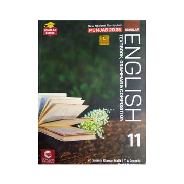 SCHOLAR SERIES — English Textbook, Grammar & Composition | Class 11 | Punjab 2025