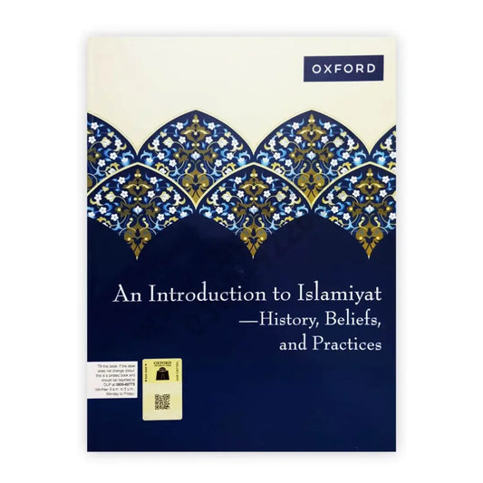An Introduction to Islamiyat History, Beliefs, and Practices