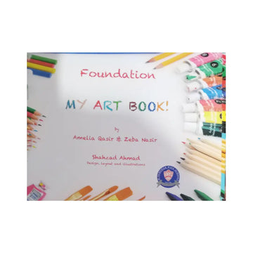BHS Foundation — My Art Book! By Amelia Qasir & Zeba Nasir