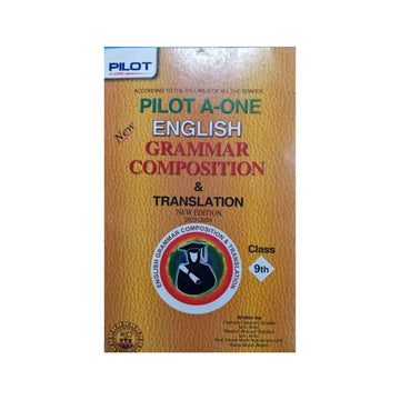 PILOT A-ONE — English Grammar, Composition & Translation New Edition 2025-2026 (Class 9)