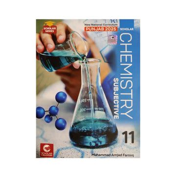 SCHOLAR SERIES — Chemistry Subjective | Class 11 | Punjab 2025 | By Muhammad Amjad Farooq