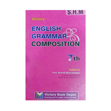 Victory English Grammar & Composition 7th — By Prof. Ahmed Mian Siddiqui | Victory Book Depot