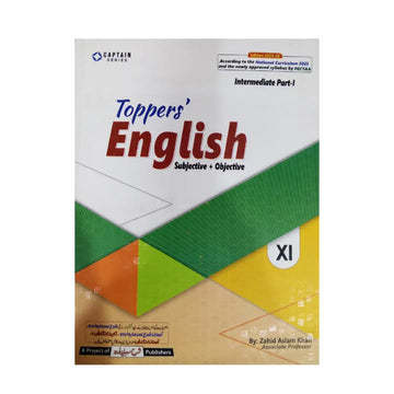 CAPTAIN SERIES — Toppers' English Subjective + Objective | Class XI | Intermediate Part-I | Edition 2025-26 | By Zahid Aslam Khan