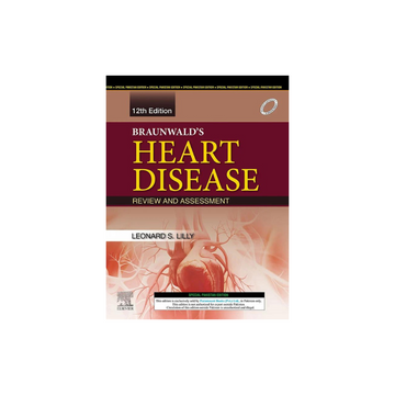 BRAUNWALD’S HEART DISEASE: REVIEW & ASSESSMENT