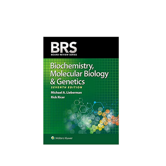 BRS Biochemistry, Molecular Biology, and Genetics (Board Review Series) 7th Edition