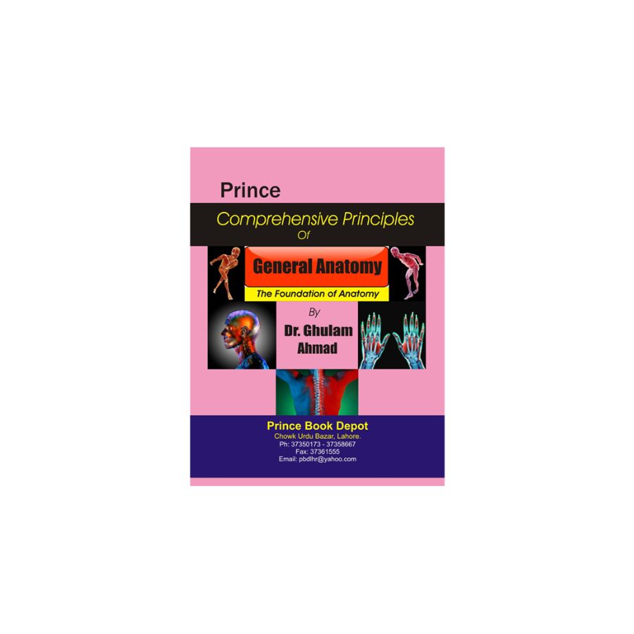 COMPREHENSIVE PRINCIPLES OF GENERAL ANATOMY BY DR GULAM AHMED