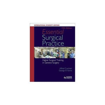 ESSENTIAL SURGICAL PRACTICE: HIGHER SURGICAL TRAINING IN GENERAL SURGERY