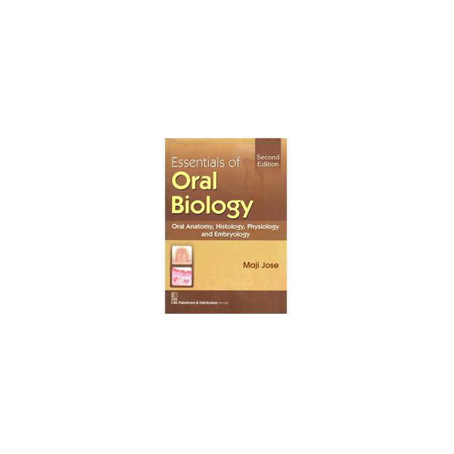 Essentials of Oral Biology By Maji Jose