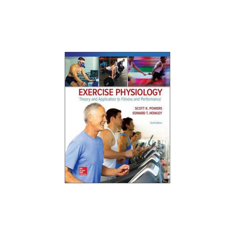 Exercise Physiology by Scott K. Powers 10th edition (ORIGINAL)