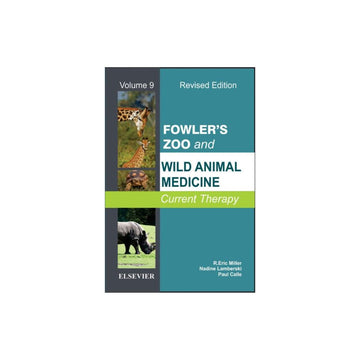 Fowler's Zoo and Wild Animal Medicine, Volume 9
