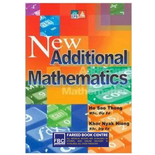 New Additional Mathematics By Ho Soo Thong