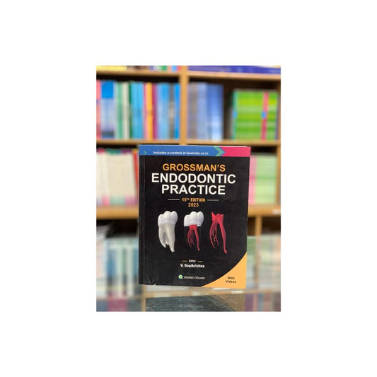 Grossman Endodontic Practice 15th edition 2023