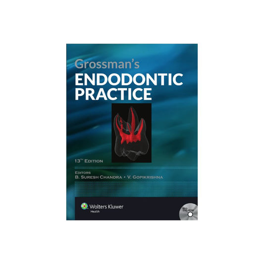 GROSSMANS ENDODONTIC PRACTICE 13th EDITION