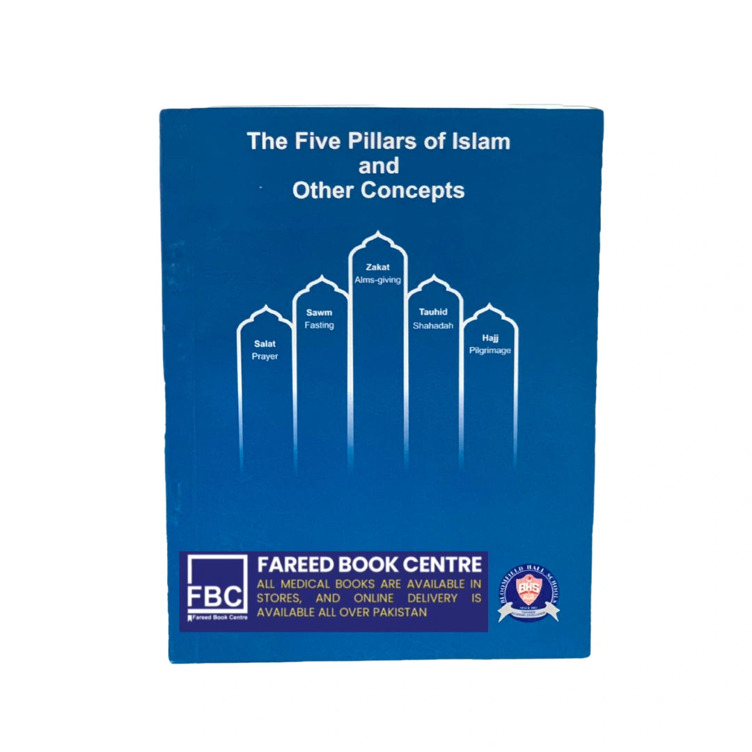 THE FIVE PILLARS OF ISLAM AND OTHE CONCEPTS BY BHS