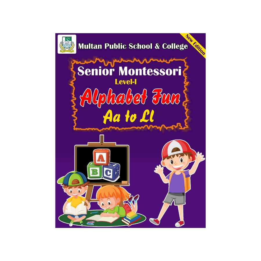 Alphabet Fun Aa to Ll Senior Montessori Level 1 New Edition