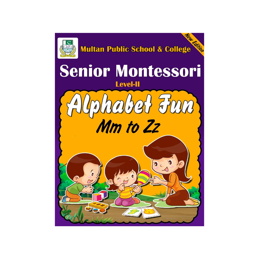 Alphabet Fun Mm to Zz Senior Montessori Level 2 New Edition