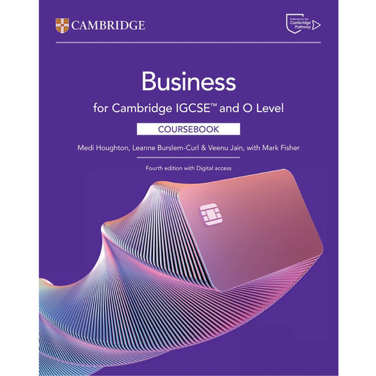 Cambridge IGCSE™ and O Level Business Coursebook 4th Edition, 2025 – With Digital Access (2 Years)