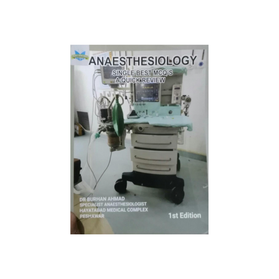 ANAESTHESIOLOGY SINGLE BEST MCQ'S A QUICK REVIEW , 1E