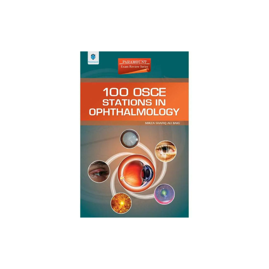 100 OSCE STATIONS IN OPHTHALMOLOGY