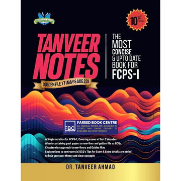 Tanveer Notes FCPS-1 10th Edition Updated