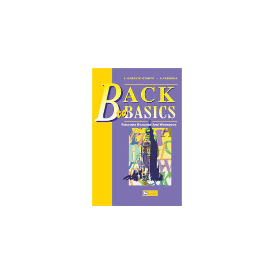 Back to BASICS Reference grammar and workbook