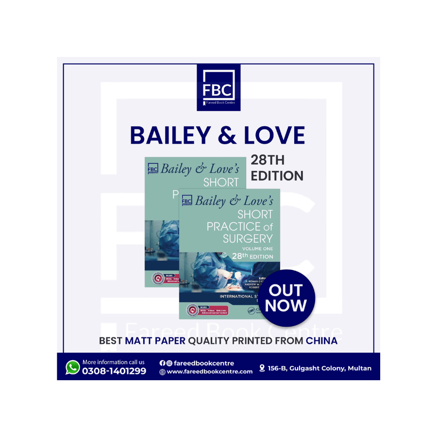 Bailey & love Short practice of Surgery 28th edition