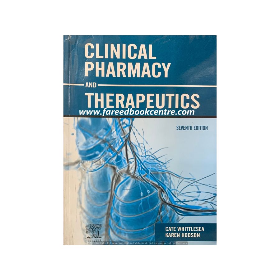 Clinical Pharmacy and Therapeutics BY CATE WHITTLESEA & KAREN HODSON 7TH EDITION