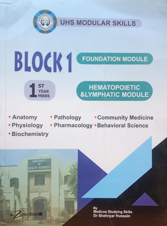 UHS Modular Skills Block 1 1st Year Foundation Module Hematopoietic & Lymphatic Module 1st Year MBBS