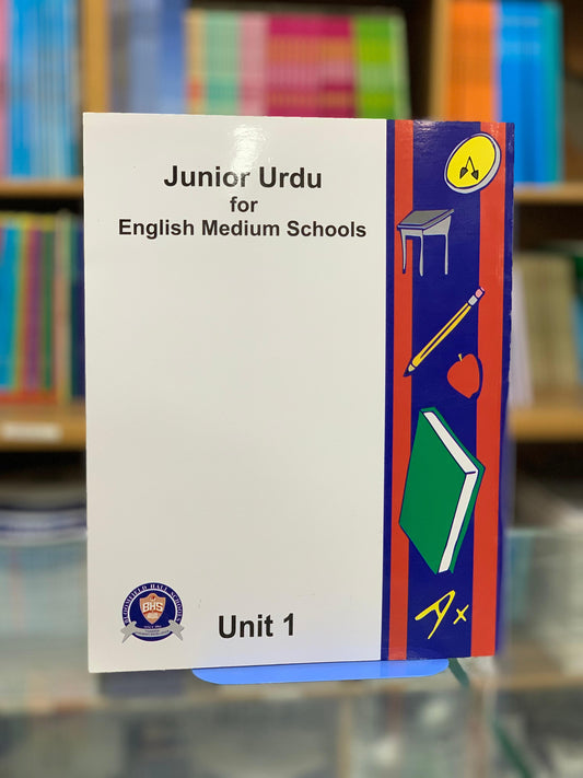 Junior Urdu For English Medium Schools - Unit 1 - FOUNDATION
