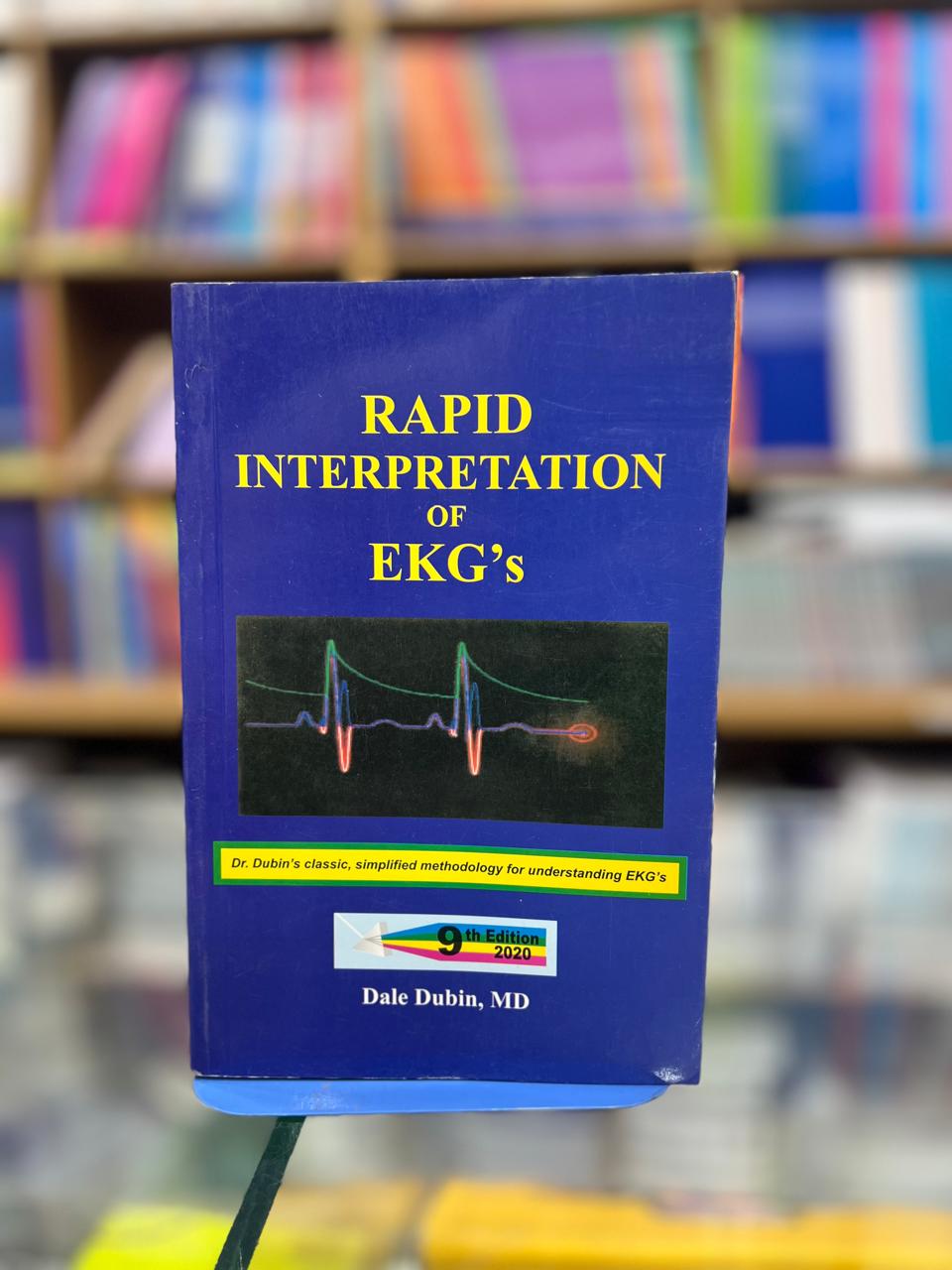 Rapid Interpretation of EKGs by Dale Dubin , MD – Fareed Book Centre