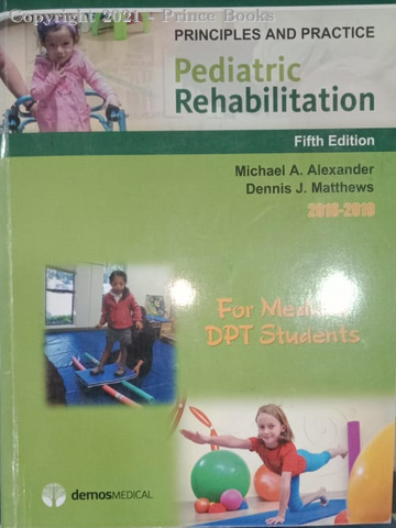 PRINCIPLES AND PRACTICE PEDIATRIC REHABILITATION 5 edition