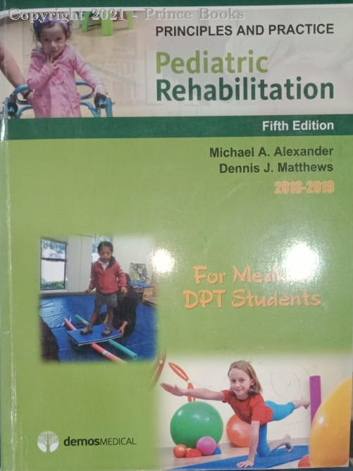 PRINCIPLES AND PRACTICE PEDIATRIC REHABILITATION 5 edition