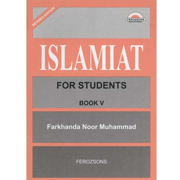 ISLAMIAT FOR STUDENT BOOK 5 BY FARKHANDA NOOR MUHAMMAD