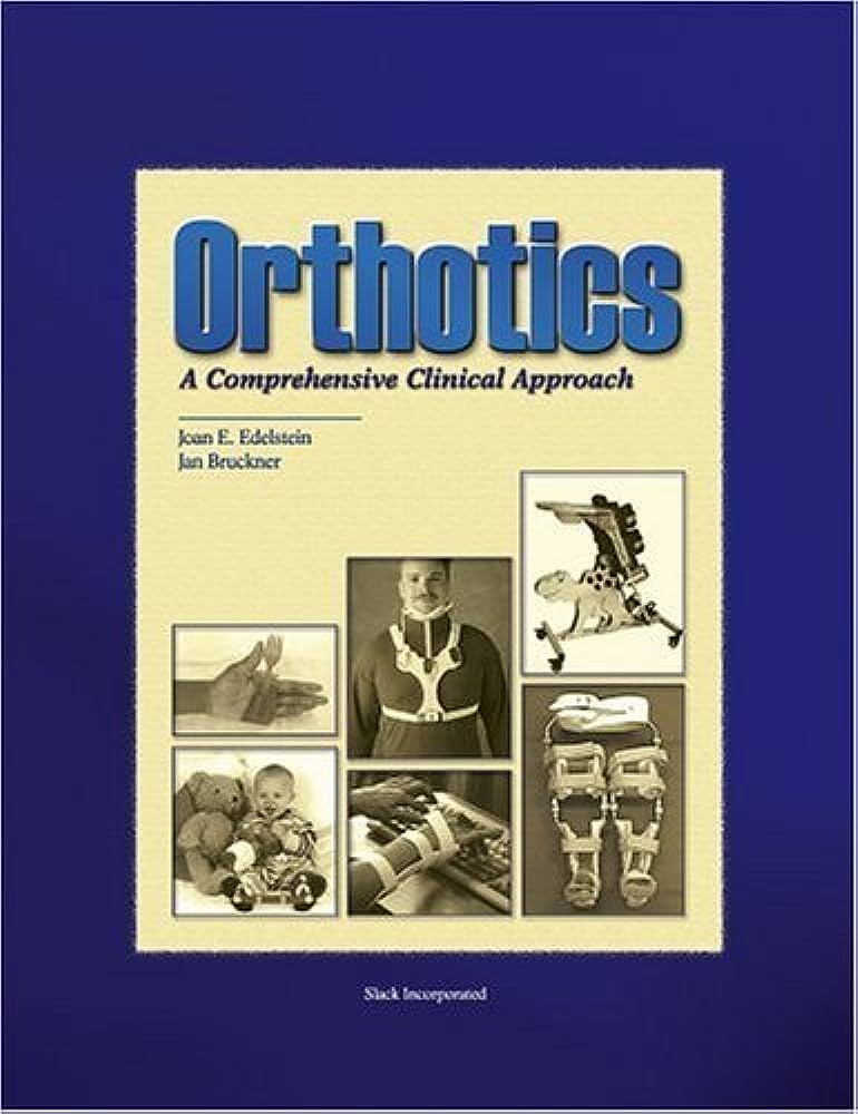 Orthoics by joan E edelstein