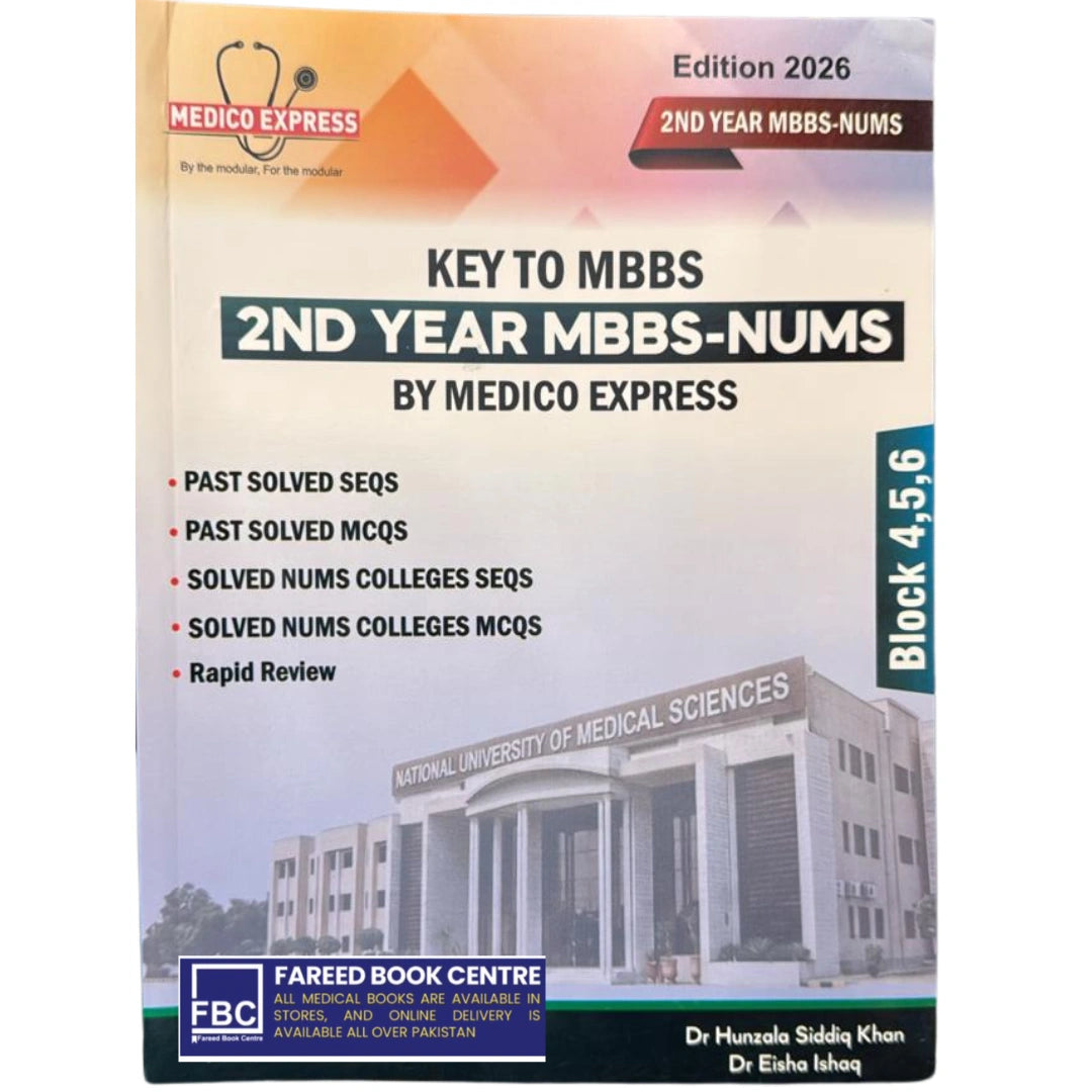 Medico Express 2nd Year Mbbs NUMS Past Papers Block 4,5,6 edition 2026