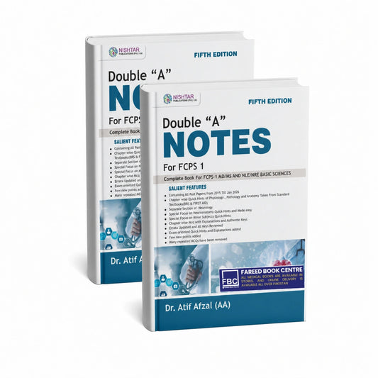 Double A notes For FCPS-1 5th Edition by Dr Atif Afzal (AA)