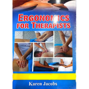 Ergonomics For Therapists By Karen Jacobs