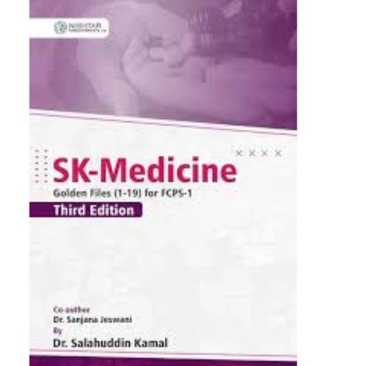 SK Medicine Golden Files (1–19 ) 3rd Ed | FCPS _ 1 by Dr. Salahuddin Kamal