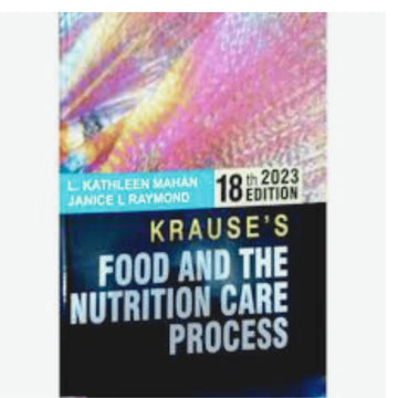 Krause and Mahan's Food & the Nutrition Care Process 18th Edition 2023