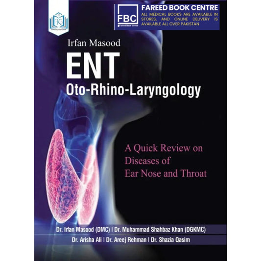 新耳鼻咽喉科学 = MODERN OTO-RHINO-LARYNGOLOGY ENT Irfan Masood oto-Rhino-Laryngology – Fareed Book Centre