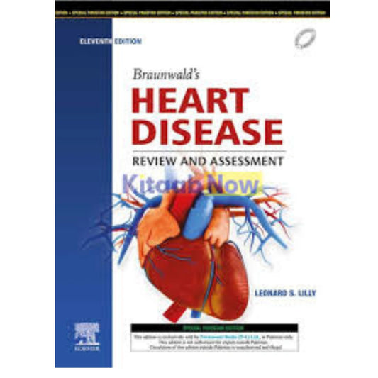 Braunwald’s Heart Disease Review and Assessment