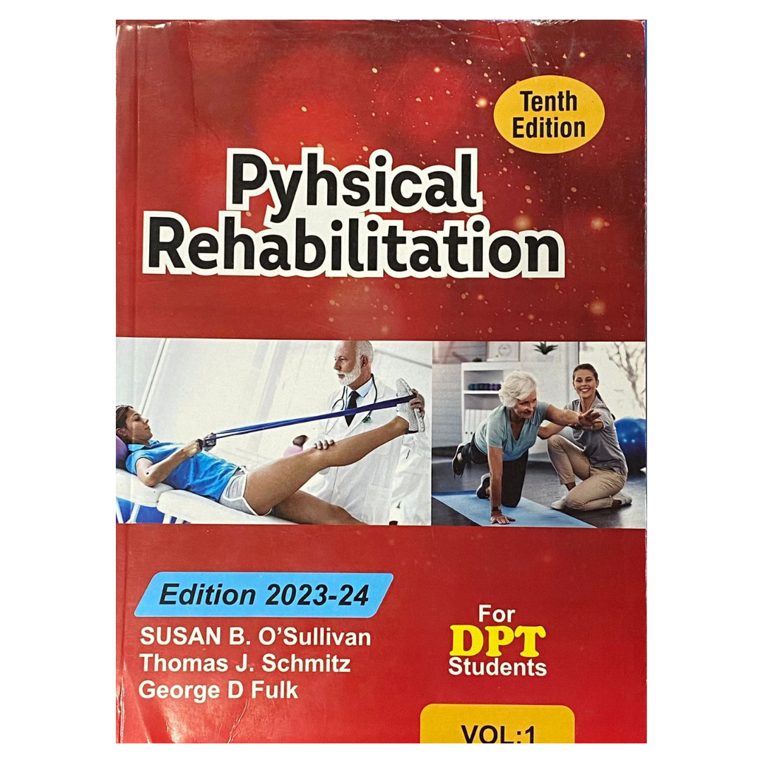 Physical Rehabilitation Both vol by Susan B. O Sullivan (Volume1 & Volume2) 10th Edition