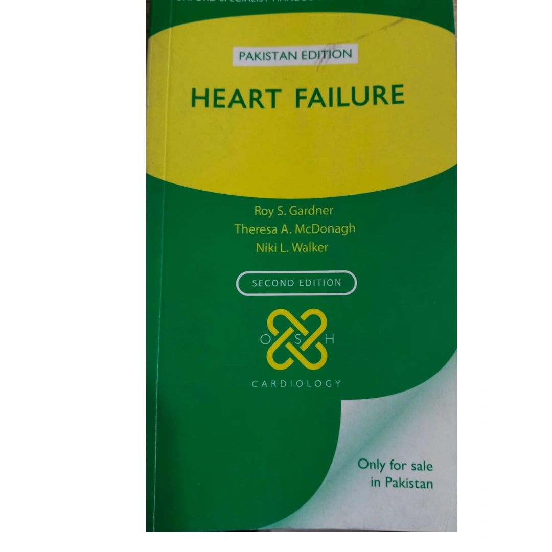 Heart Failure (Oxford Specialist Handbooks in Cardiology) – 2nd Edition | Pakistan Edition (Matt Paper)