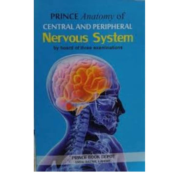 Prince Anatomy of Central & Peripheral Nervous System